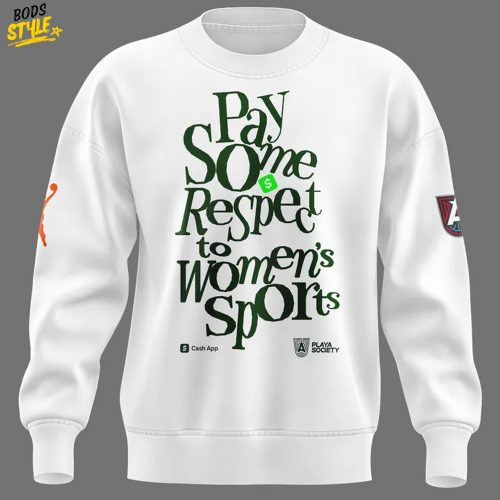 Atlanta Dream “Pay Some Honor” Special Sweatshirt