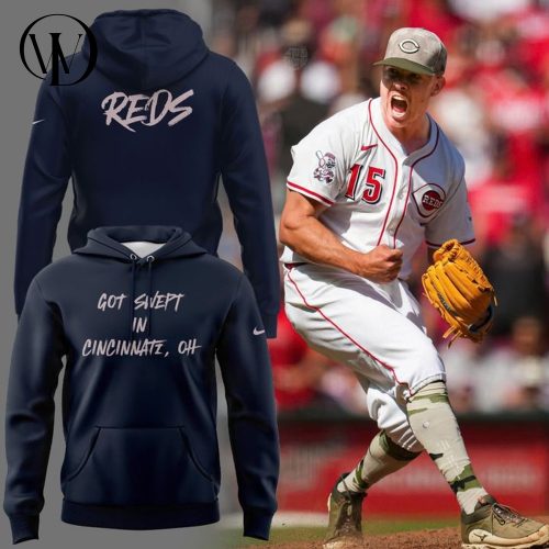 Cincinnati Reds “Got Swept in Cincinnati” Special Hoodie