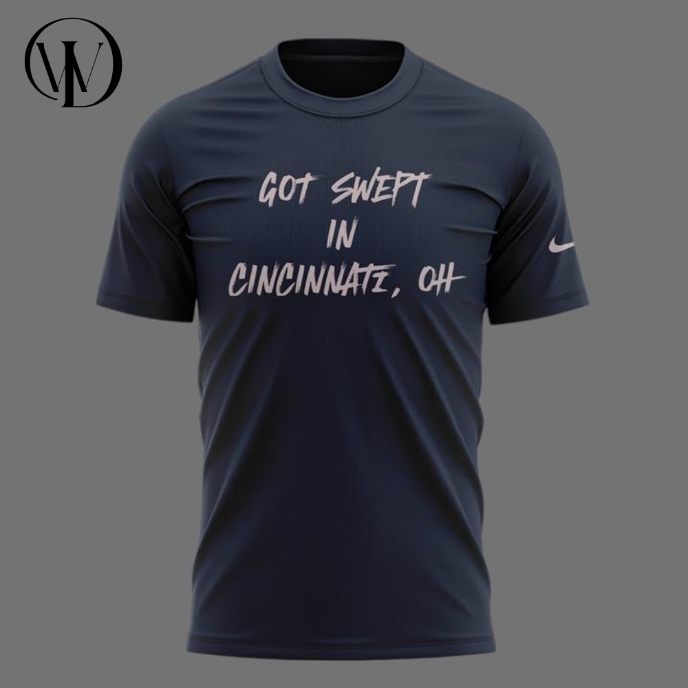 Cincinnati Reds "Got Swept in Cincinnati" Special Tee Cincinnati Reds "Got Swept in Cincinnati" Special Tee