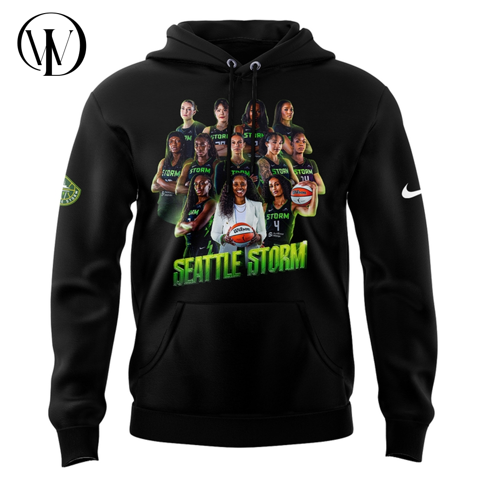 Introducing Your 2025 Seattle Storm Special New Hoodie Introducing Your 2025 Seattle Storm Special New Hoodie