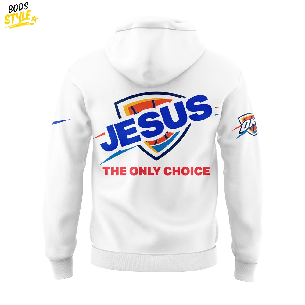 Oklahoma City Thunder Jalen Williams Jesus: The only choice Special Hoodie Oklahoma City Thunder Jalen Williams Jesus: The only choice Special Hoodie