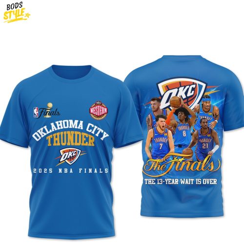 Oklahoma City Thunder The Finals The 13 Years Wait Is Over Shirt