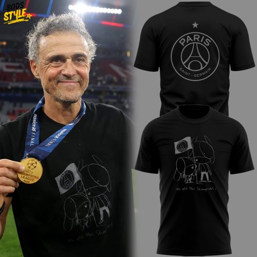 PSG x Luis Enrique Xana We Are The Champion Shirt